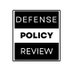 Defense Policy Review (@defensepolicyr) Twitter profile photo