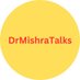 DrMishraTalks (@drmishratalks) Twitter profile photo DrMishraTalks (@drmishratalks) Twitter profile photo