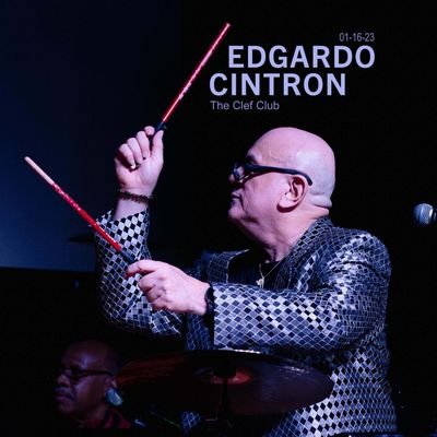 Percussionist Edgardo Cintron is a second-generation Puerto Rican and a second generation musician, known as much for his affable personality and gener