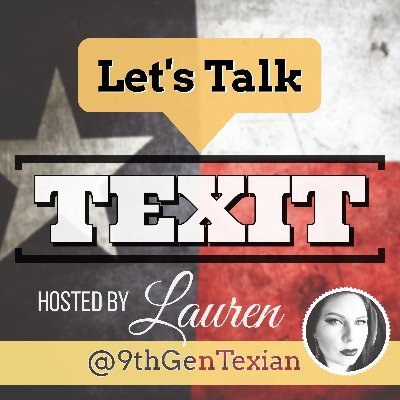 COMING SOON! A podcast dedicated to discussing Texas Independence! | Hosted by Lauren - @9thGenTexian