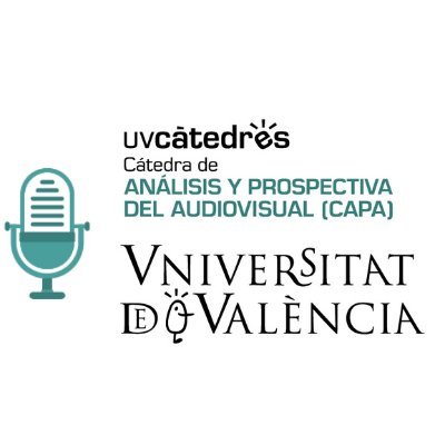 Cátedra de Análisis y Prospectiva del Audiovisual (CAPA) de la @UVEG, dirigida por @GuillermoLPD.