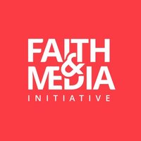 Faith & Media Initiative (@faithandmedia) 's Twitter Profile