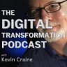 DigTransPodcast's profile picture. The podcast exploring Digital Transformation. Interviews with today's leading experts, best-selling authors and thought-leaders. Host, Kevin Craine.
