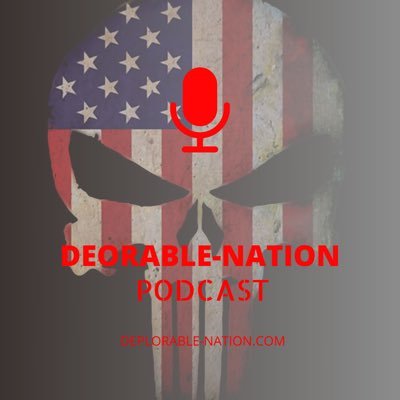 Host of The Deplorable Nation Podcast