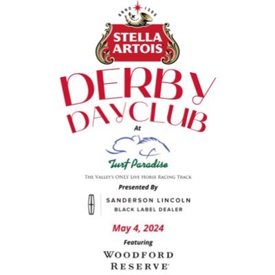 The Stella Artois Derby DayClub Presented by Sanderson Lincoln Ft. Woodford Reserve returns to Turf Paradise May 4th, 2024. Tickets on sale now!