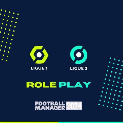Championnat Français sur Football Manager 2024 et sur Twitter ⚽  ( Ligue 1 RP / Ligue 2 RP et Coupe de France avec les coupes d'Europe )