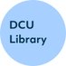 DCU Library (@dculib) Twitter profile photo DCU Library (@dculib) Twitter profile photo