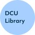 DCU Library (@DCULIB) Twitter profile photo