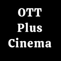 OTT Plus Cinema(@OTTPlusCinema) 's Twitter Profile Photo