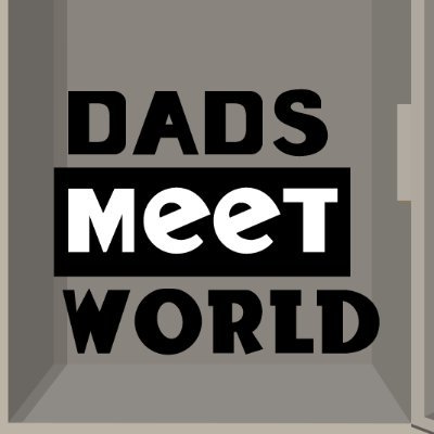 DadsMeetWorld