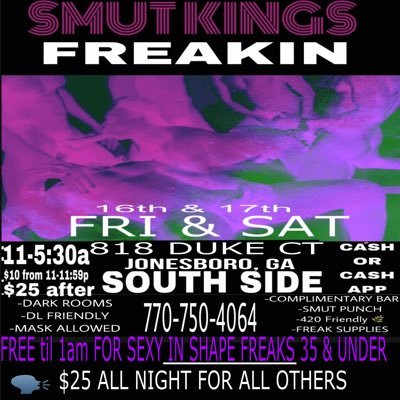 Calling all freaks We’re DL friendly. Come unleash your most freakiest fantasies. Queen Madam Ent, along with Smut Kings production invites you to the Souf side