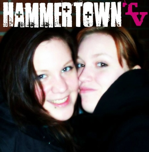 HammerTown TV is the creation of two ladies who, when bored, decide to make shit real. . .