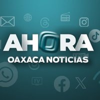 Ahora Oaxaca Noticias(@AhoraOaxacaa) 's Twitter Profile Photo