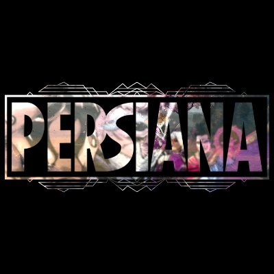 PERSIANA EDIT