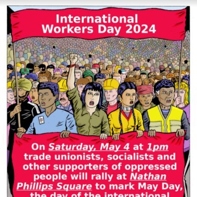 The Labour May Day Committee is an alliance of unions and other organizations of working-class and oppressed people. We organize the political rally for May 1