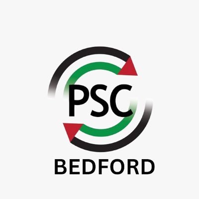 The Palestine Solidarity Campaign works for the freedom, justice and equality for Palestinians PSC Activists Bedford