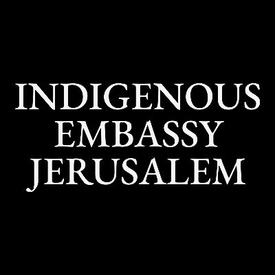 Indigenous Embassy Jerusalem | ICFI