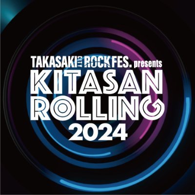 北関東3県(茨城・栃木・群馬)を巡るロックフェス💥KITASAN ROLLING💥2024年は  6/22(sat)・23(sun) 🌈TAKASAKI CITY ROCK FES.（群馬県高崎市）と同時開催！Instagram▷ https://t.co/16YiE858Vt