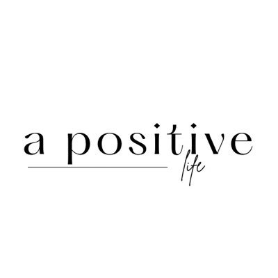a positive life
