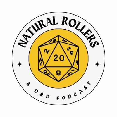 Welcome to the world of Belleruta, you're with the Natural Rollers!  An independently ran D&D 5e Podcast!