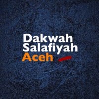 Dakwah Salafiyah Aceh(@salafiyahaceh) 's Twitter Profile Photo