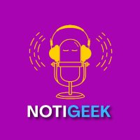 Noti-Geek(@ntgk_podcast) 's Twitter Profile Photo