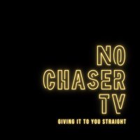 No Chaser TV (@nochaser_tv) 's Twitter Profile Photo No Chaser TV (@nochaser_tv) 's Twitter Profile Photo