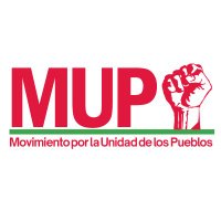 MUP - Movimiento por la Unidad de los Pueblos(@MovimientoMUP) 's Twitter Profile Photo