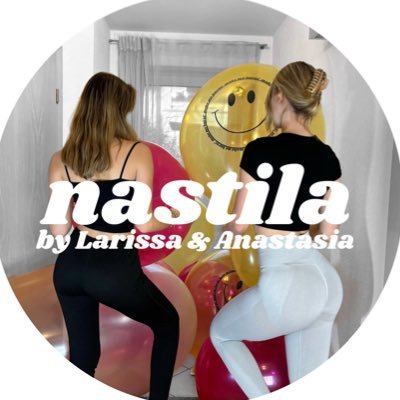 nastila - by Larissa & Anastasia