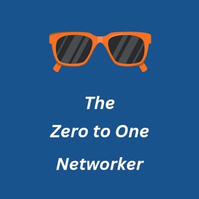 The Zero To One Networker 🚀