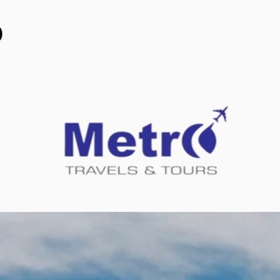 🌍 Our Story, Your Adventures ✈️ Your Peace of Mind Begins Here. Discover Your World With Metro Travels & Tours