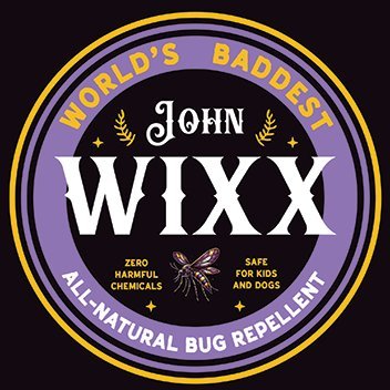 John Wixx - World's Baddest All-Natural Bug Repellent

DEET-Free 🚫 Synthetics Safe 4 Whole Family+🐶🐴🐮

Maker of the Bug Repellent Candle that Actually Works