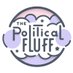 The Political Fluff (@politicalfluff) Twitter profile photo