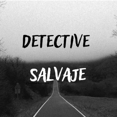 Detective Salvaje 🕵🏻‍♂️