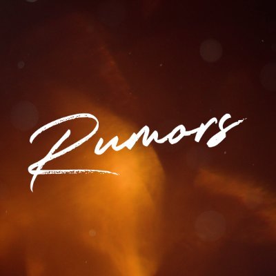 Rumors - The Series