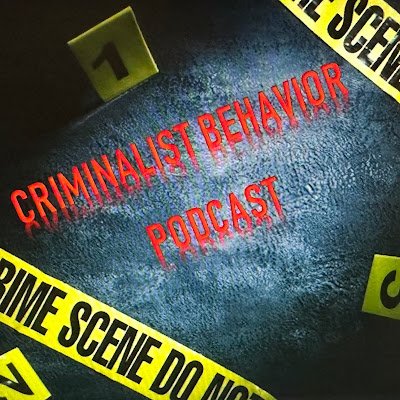 Criminalist Behavior Podcast