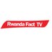 @RwandaFactTV