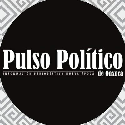 Información Periodística, Nueva Época | pulsopoliticooax@gmail.com