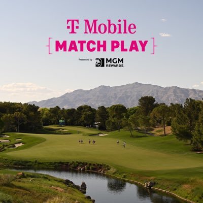 T-Mobile Match Play Presented by MGM Rewards