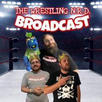 The Wrestling NRD Broadcast(@WNRDB) 's Twitter Profile Photo