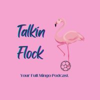 x - Talkin’ Flock - A #FullMingo Podcast (@talkinflock) 's Twitter Profile