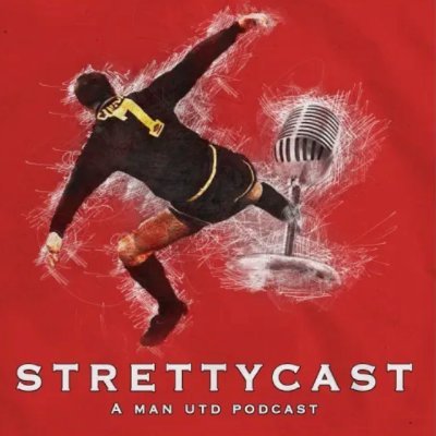 Strettycast (MUFC Podcast) 🇾🇪🎙️