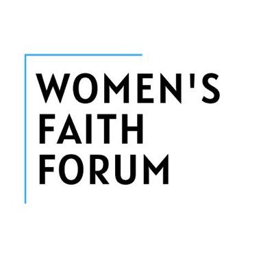 The Women’s Faith Forum enabling voices of women throughout the UK - their hopes, fears, beliefs and ambitions to shape positive societal change – to be heard.