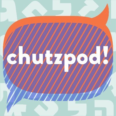 Chutzpod! Hosted by @rabbishira & @hannarosin, episodes every Wednesday morning. Distributed by PRX. chutzpod@gmail.com