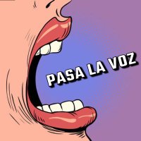 Pasa La Voz(@PasaLaVozOf) 's Twitter Profile Photo
