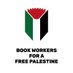 Book Workers for a Free Palestine (@bookworkers4pal) Twitter profile photo Book Workers for a Free Palestine (@bookworkers4pal) Twitter profile photo