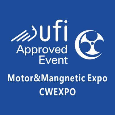 Motor & Magnetic, CWEXPO | Shenzhen | May 28-30, 2024 | An annual industry event of electric motors and magnetic materials with decades of development in China