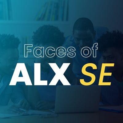 Faces of ALX SE shares the inspiring journeys of ALX software engineering learners who are doing inspirational things across the continent.