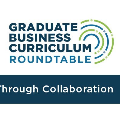 The Graduate Business Curriculum Roundtable informs and inspires curricular and program innovation in graduate business programs worldwide.