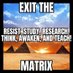 Exit The Matrix (@ExitTheMatrixFB) Twitter profile photo